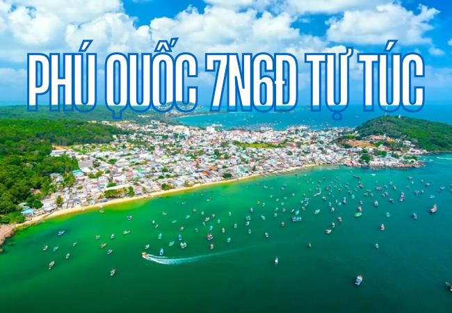 Lịch trình khám phá Phú Quốc 7N6Đ tự túc hấp dẫn